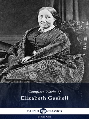 cover image of Delphi Complete Works of Elizabeth Gaskell (Illustrated)